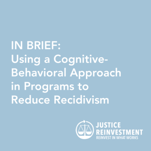 Image for: In Brief: Using a Cognitive-Behavioral Approach in Programs to Reduce Recidivism