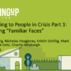 Image for: Responding to People in Crisis, Part 1: Identifying “Familiar Faces”