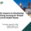 Image for: Community Lessons on Developing and Prioritizing Housing for People with Behavioral Health Needs