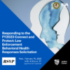 Image for: Responding to the FY2023 Connect and Protect: Law Enforcement Behavioral Health Responses Solicitation