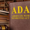 Image for: Addressing Americans with Disabilities Act Obligations and Access to Care in the Justice System