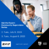 Image for: Ask the Expert: Community Supervision Series